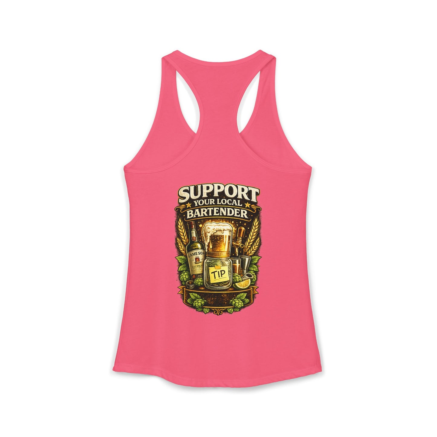 Support Your Local Bartender Racerback Tank, Tip Local Bar Staff