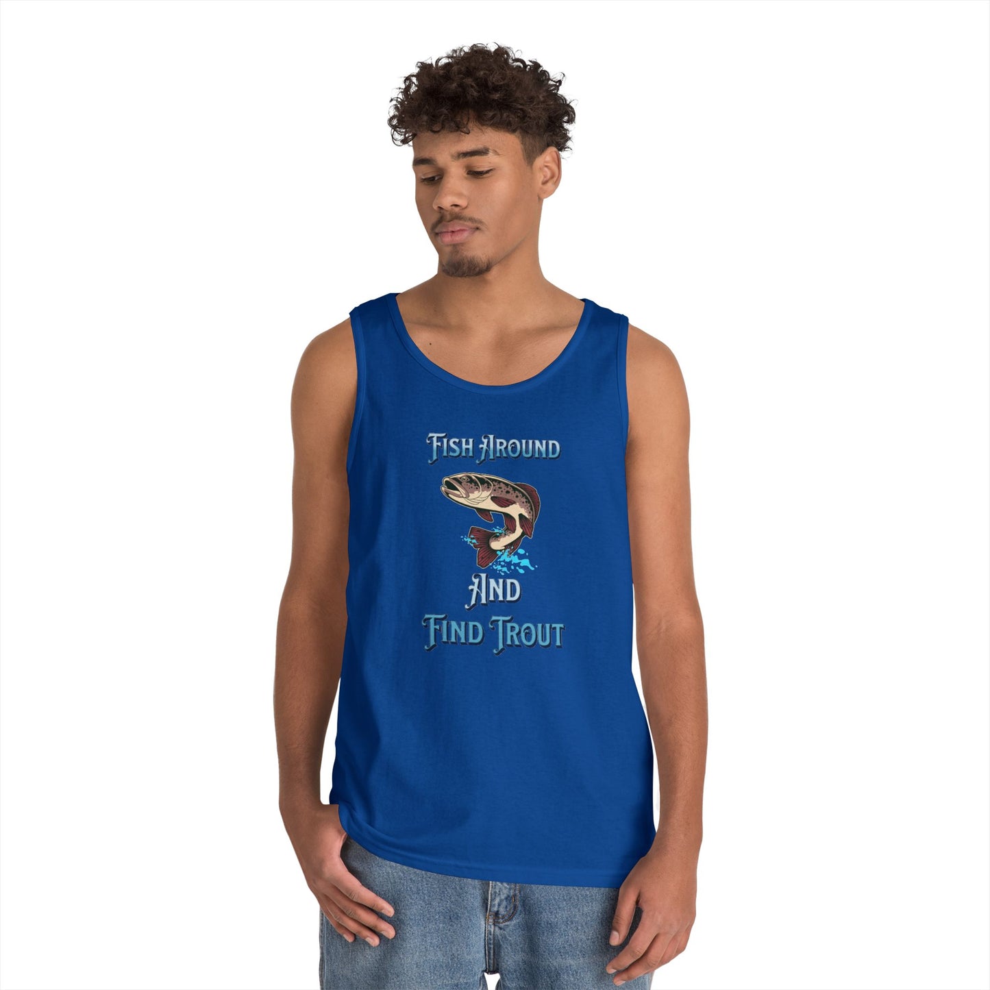 Fish Around Find Trout Tank Top | Trout Fishing Graphic, Angler Shirt