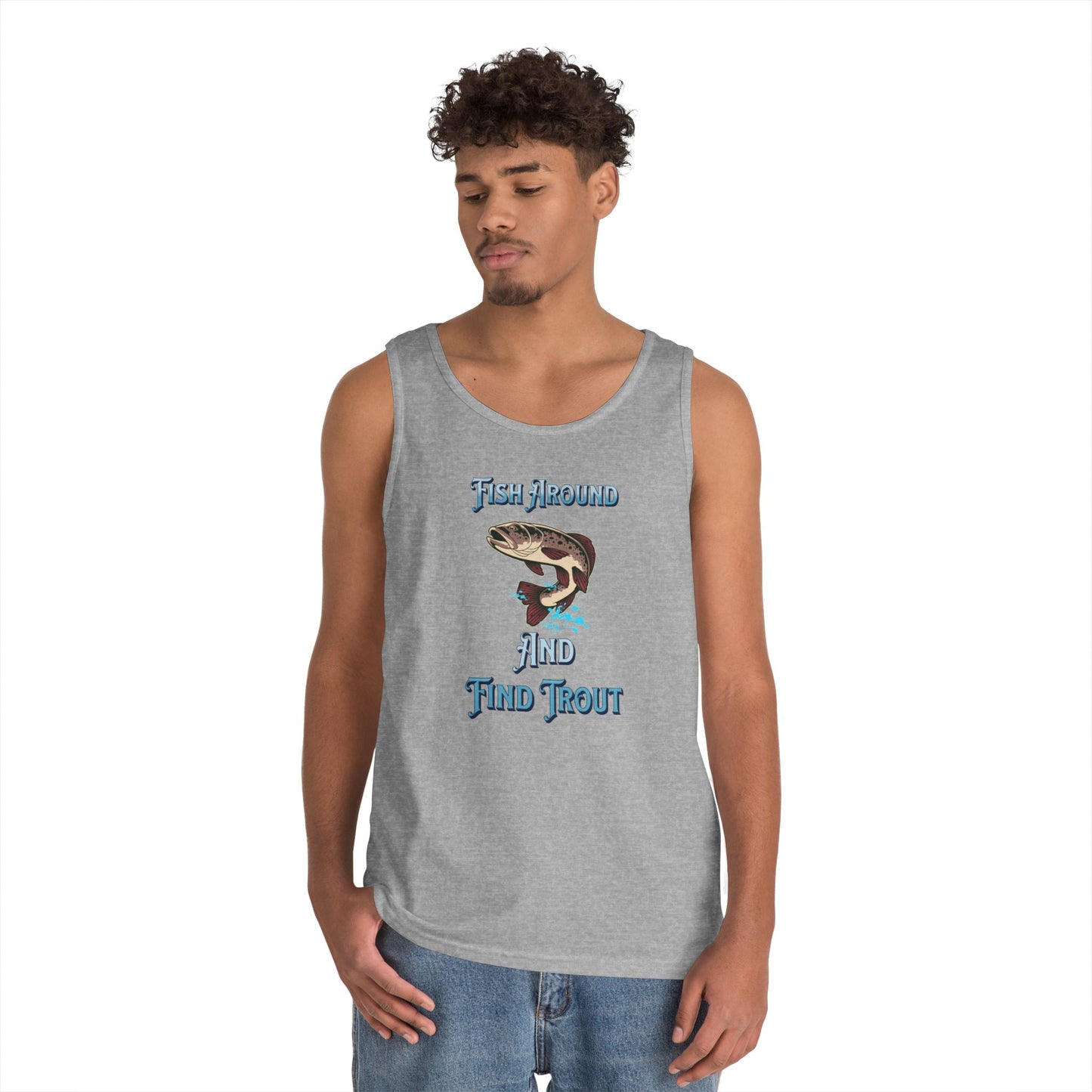 Fish Around Find Trout Tank Top | Trout Fishing Graphic, Angler Shirt