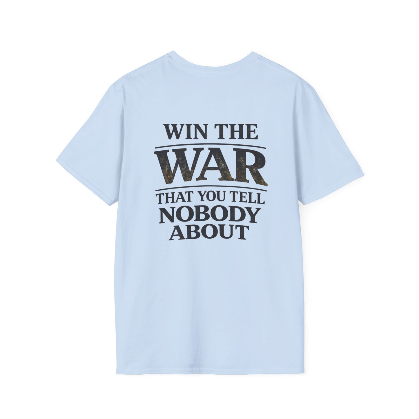 Win the War T-Shirt — Inspirational Military/Motivational Graphic Tee