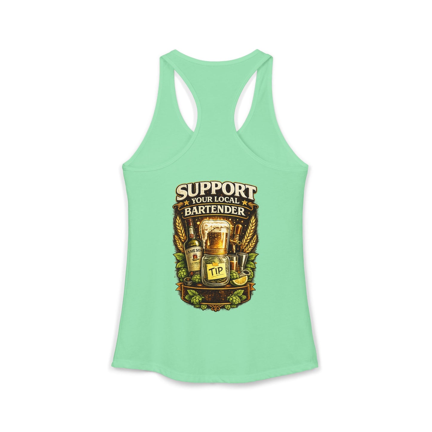 Support Your Local Bartender Racerback Tank, Tip Local Bar Staff