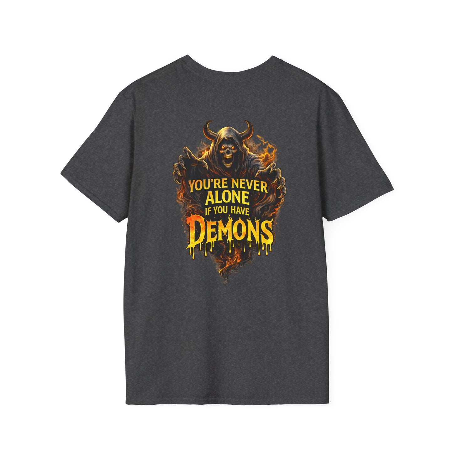 Demon Graphic T-Shirt — "You're Never Alone If You Have Demons" Back Print