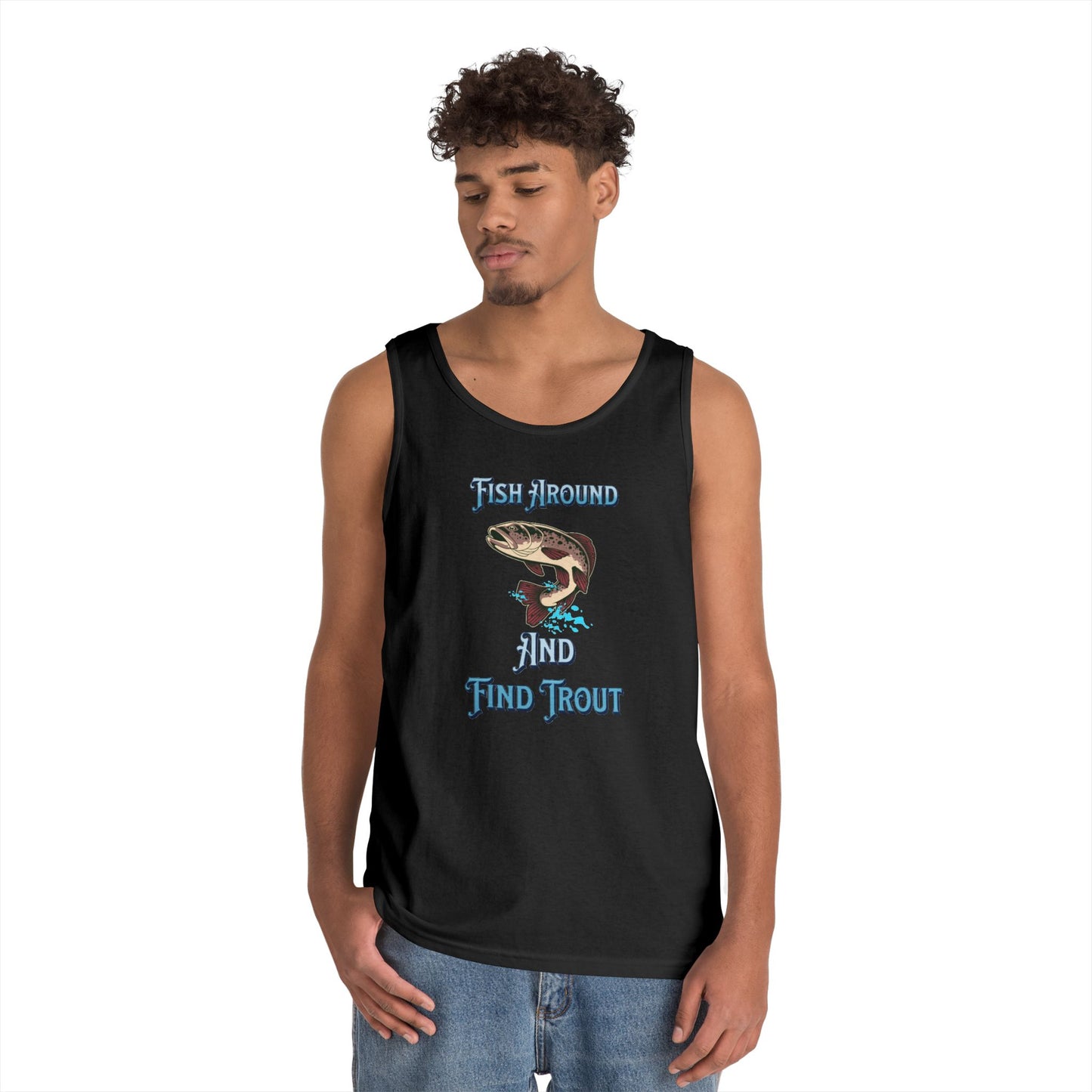 Fish Around Find Trout Tank Top | Trout Fishing Graphic, Angler Shirt