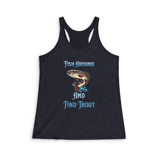 Find Trout Funny Shishing, Racerback Tank