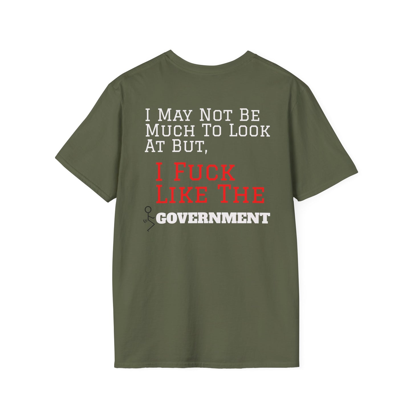 I Fuck Like The Government T-Shirt | Funny Political Statement Tee