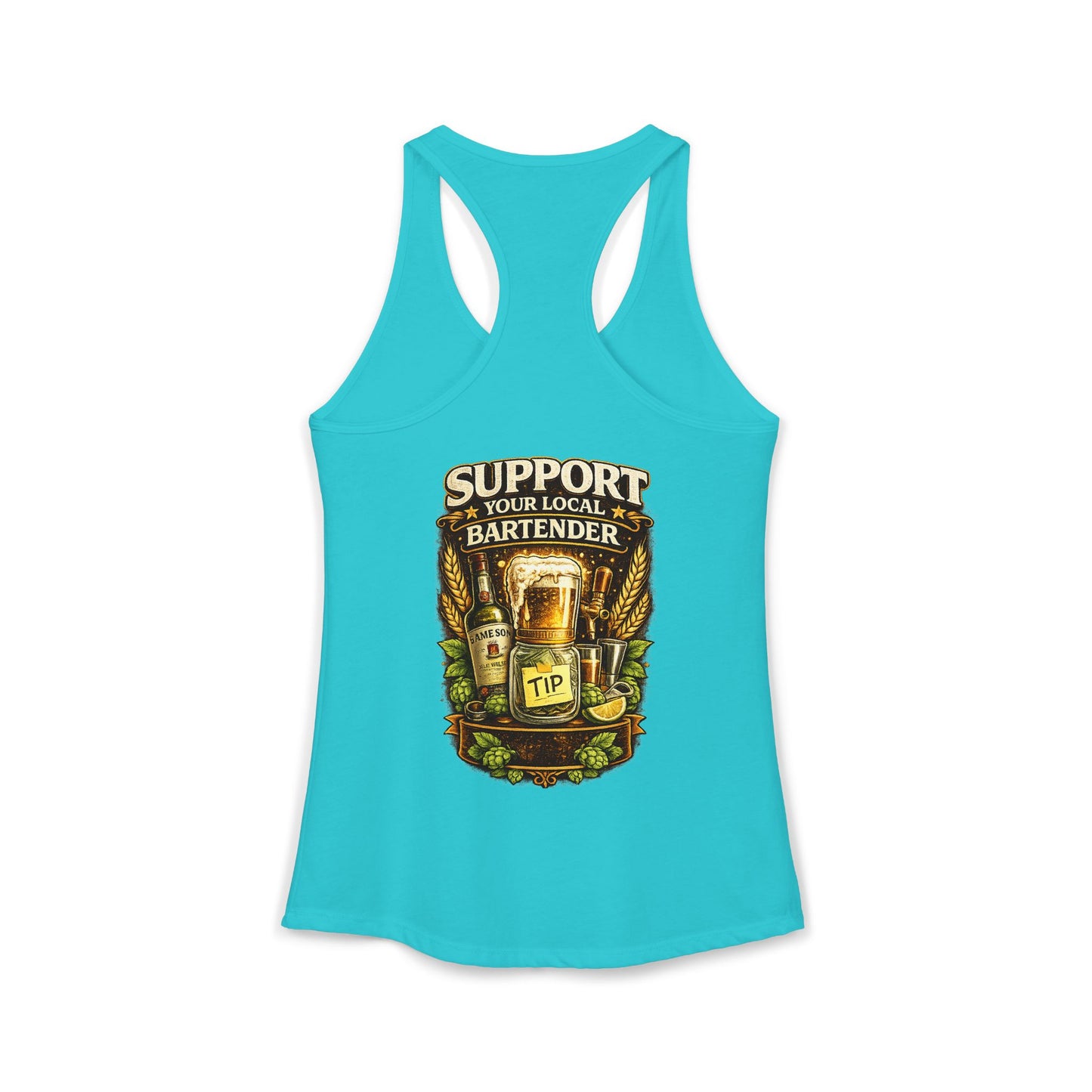 Support Your Local Bartender Racerback Tank, Tip Local Bar Staff