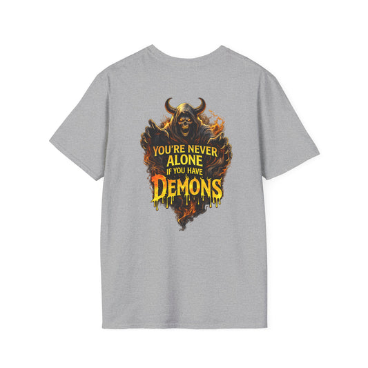 Demon Graphic T-Shirt — "You're Never Alone If You Have Demons" Back Print