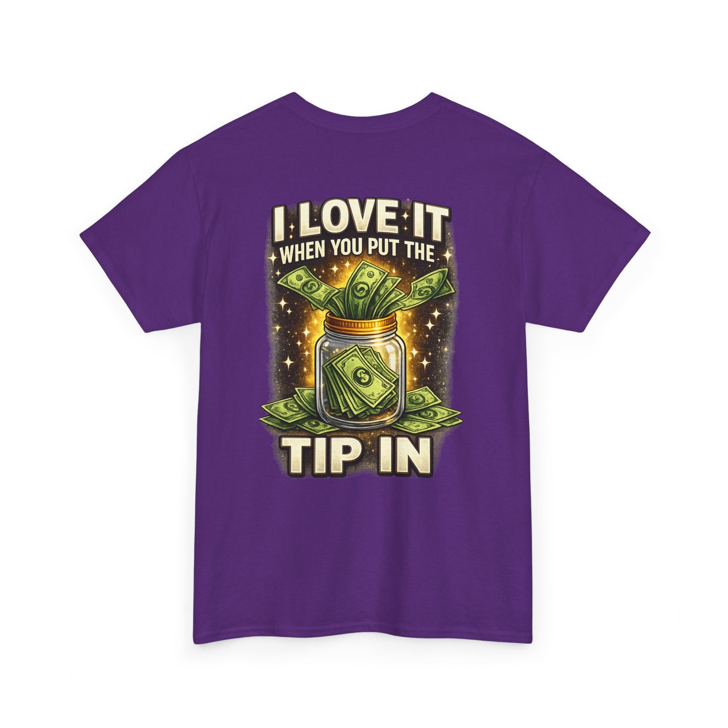 I Love It When You Put The Tip In Tee | Money Jar, Waitstaff, Server Humor