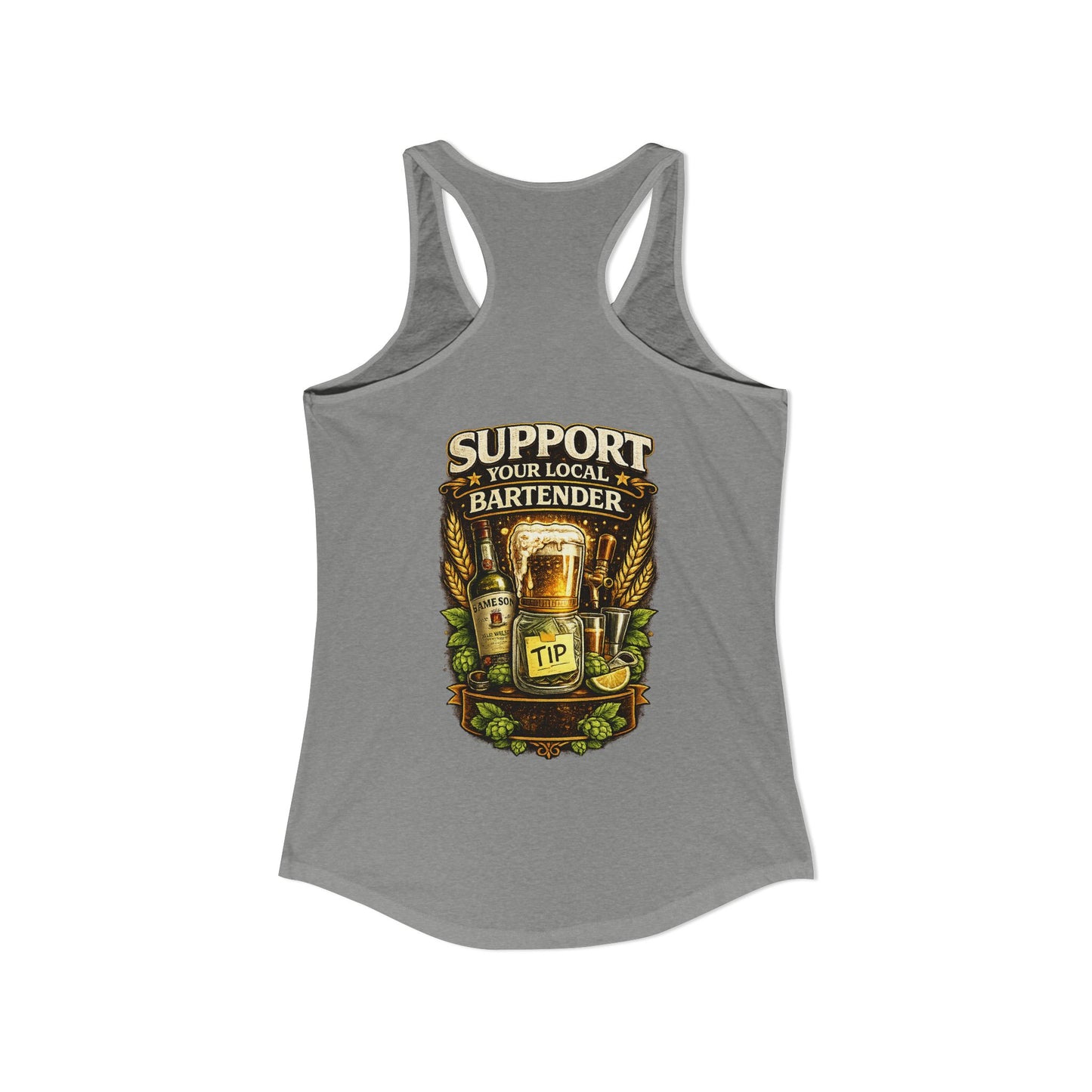 Support Your Local Bartender Racerback Tank, Tip Local Bar Staff