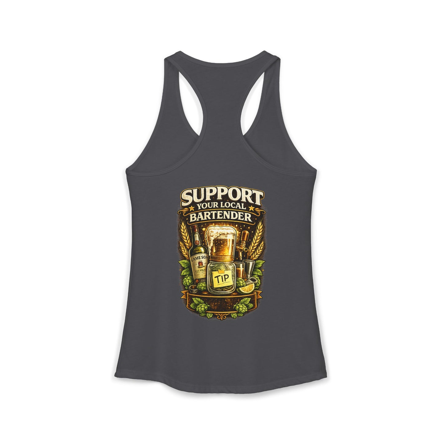 Support Your Local Bartender Racerback Tank, Tip Local Bar Staff