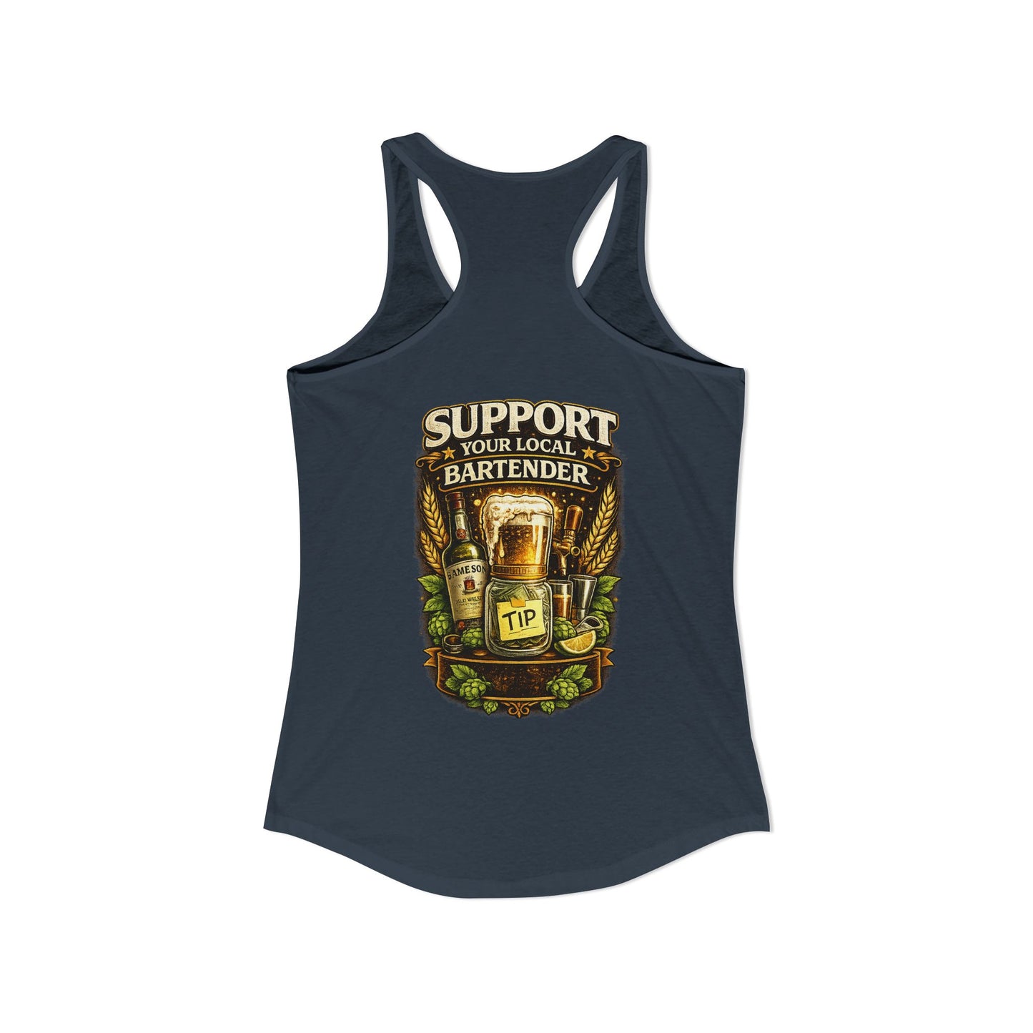 Support Your Local Bartender Racerback Tank, Tip Local Bar Staff