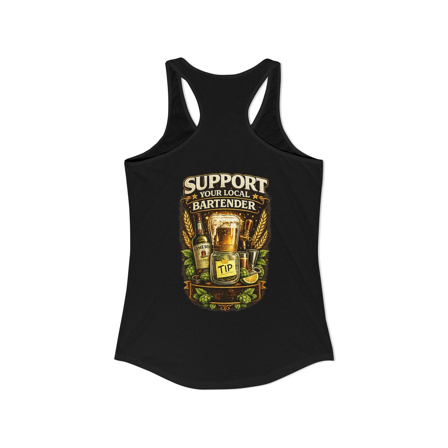 Support Your Local Bartender Racerback Tank, Tip Local Bar Staff