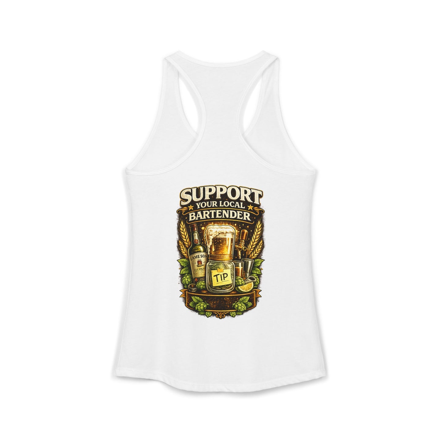 Support Your Local Bartender Racerback Tank, Tip Local Bar Staff