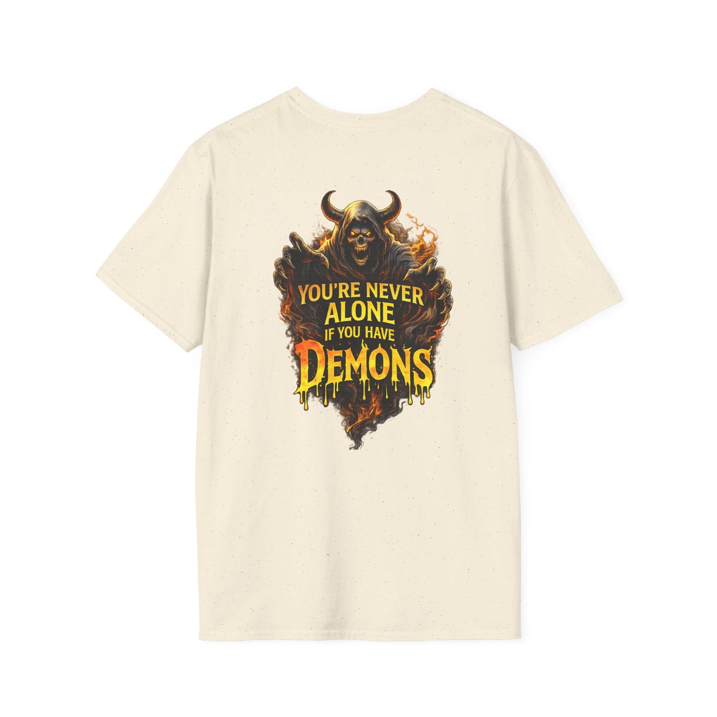 Demon Graphic T-Shirt — "You're Never Alone If You Have Demons" Back Print