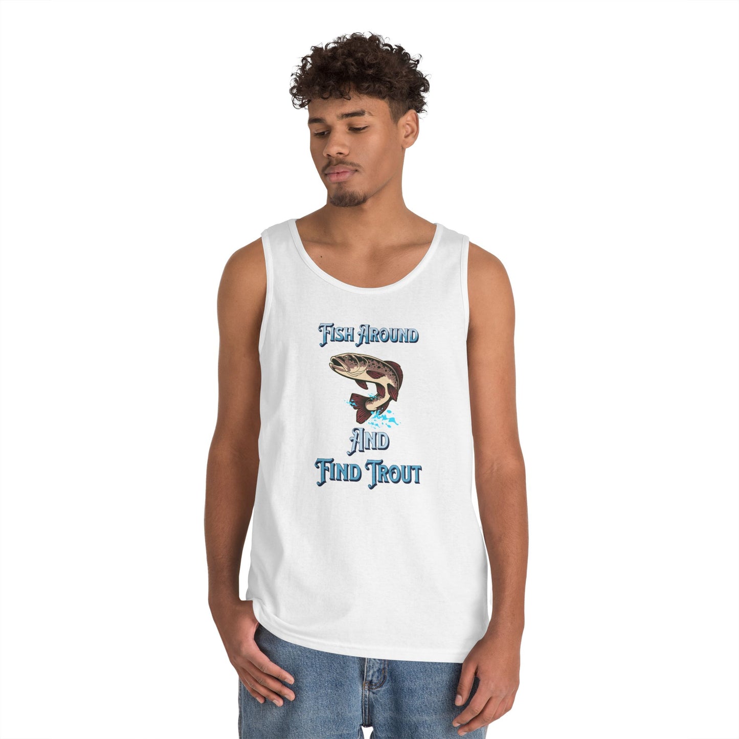Fish Around Find Trout Tank Top | Trout Fishing Graphic, Angler Shirt