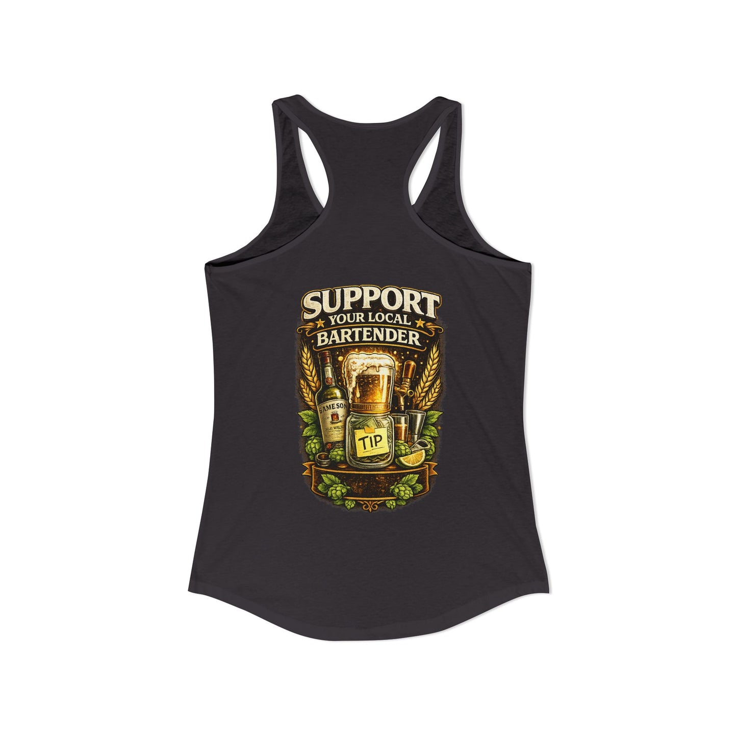 Support Your Local Bartender Racerback Tank, Tip Local Bar Staff
