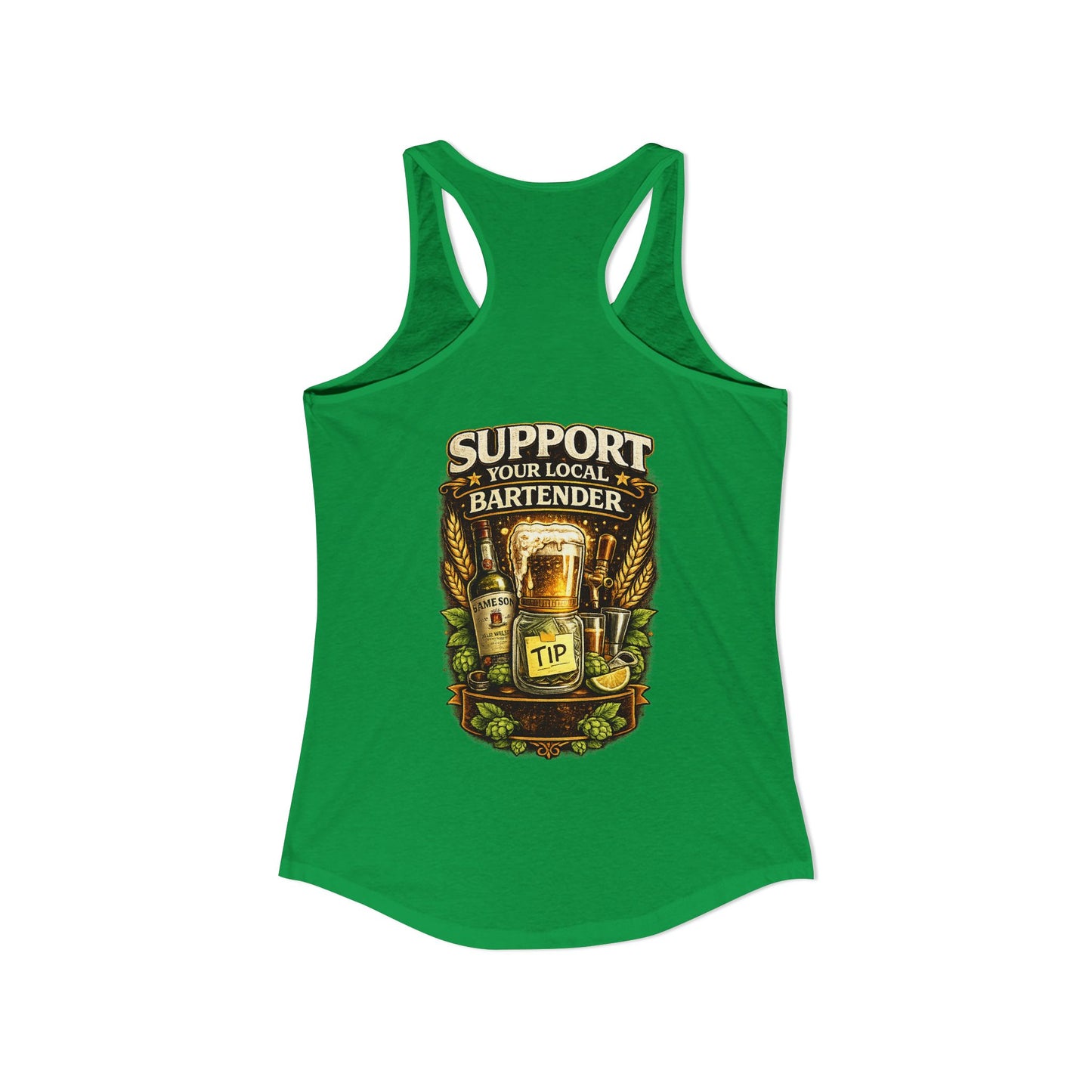 Support Your Local Bartender Racerback Tank, Tip Local Bar Staff