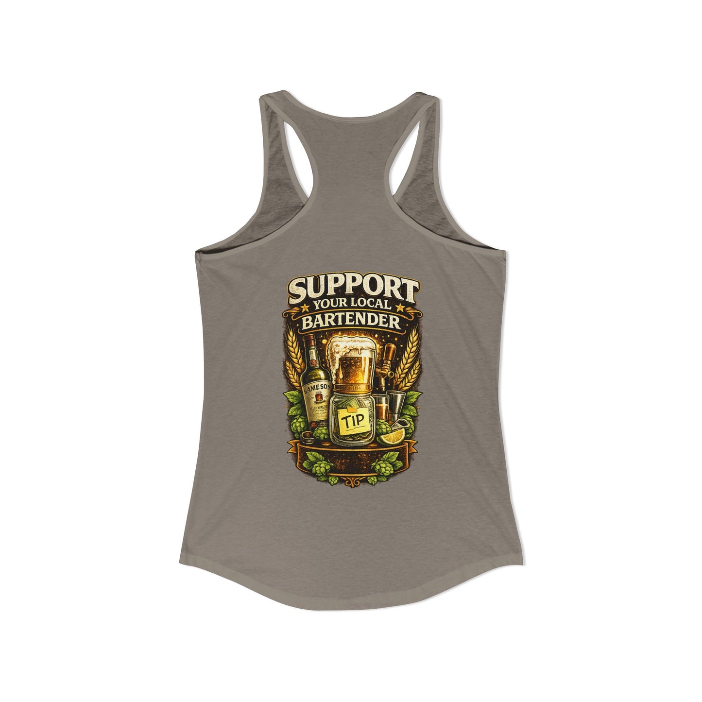 Support Your Local Bartender Racerback Tank, Tip Local Bar Staff