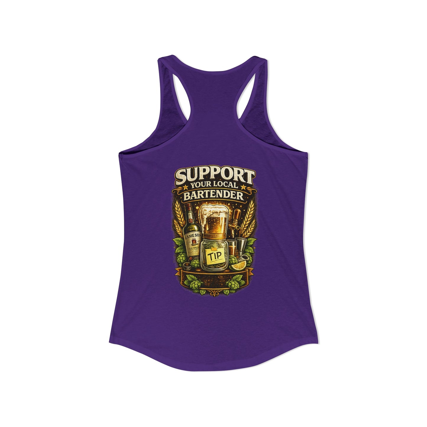 Support Your Local Bartender Racerback Tank, Tip Local Bar Staff